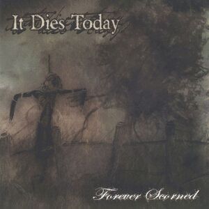 It Dies Today - Forever Scorned - Bone Wax  LP LP